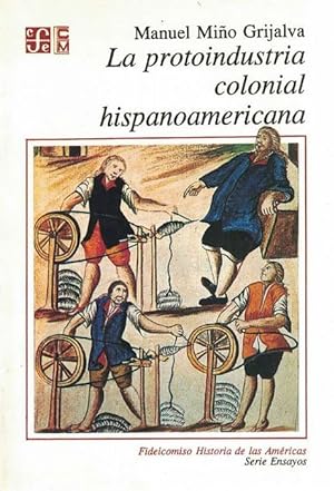 Immagine del venditore per Protoindustria colonial hispanoamericana, La. venduto da La Librera, Iberoamerikan. Buchhandlung