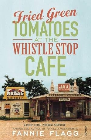 Bild des Verkufers fr Fried Green Tomatoes At The Whistle Stop Cafe zum Verkauf von WeBuyBooks