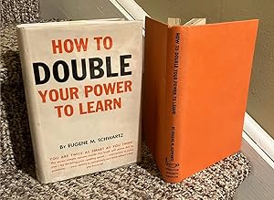 Bild des Verkufers fr How To Double Your Power To Learn zum Verkauf von Henry E. Lehrich