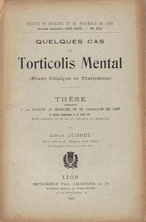 Seller image for Quelques cas de torticolis mental (tude clinique et traitement) for sale by LIBRAIRIE PIMLICO