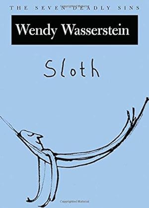 Seller image for Sloth: The Seven Deadly Sins (New York Public Library Lectures in Humanities) for sale by WeBuyBooks