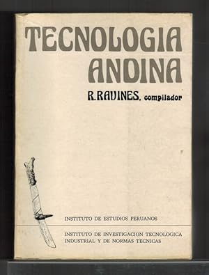 Bild des Verkufers fr Tecnologa andina. Introduccin, seleccin, comentarios y notas de Rogger Ravines. zum Verkauf von La Librera, Iberoamerikan. Buchhandlung