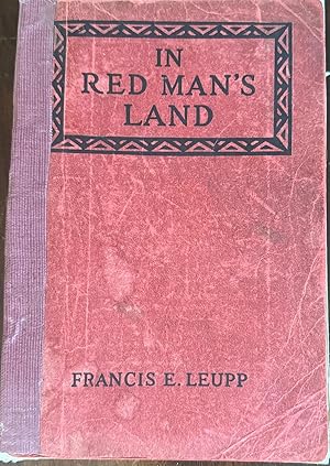 In Red Man's Land: A Study of the American Indian