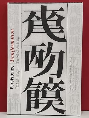 Seller image for Persistence | Transformation: Text as Image in the Art of Xu Bing for sale by Moe's Books