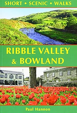 Seller image for Ribble Valley & Bowland: Short Scenic Walks for sale by WeBuyBooks