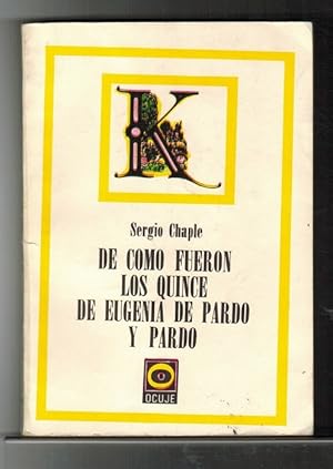 Seller image for De cmo fueron los quince de Eugenia de Pardo y Pardo. for sale by La Librera, Iberoamerikan. Buchhandlung