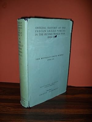Official History of the Indian Armed Forces in the Second World War 1939-45. Campaigns in the Eas...