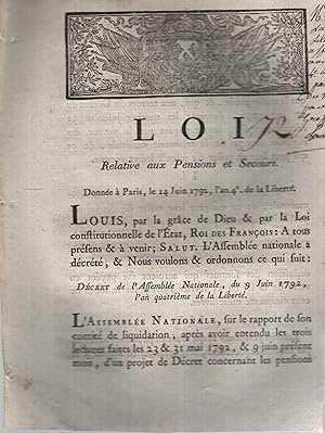 Image du vendeur pour Loi relative aux pensions & secours donne  Paris le 14 juin 1792, l'an 4e de la libert. mis en vente par Librairie Lalibela