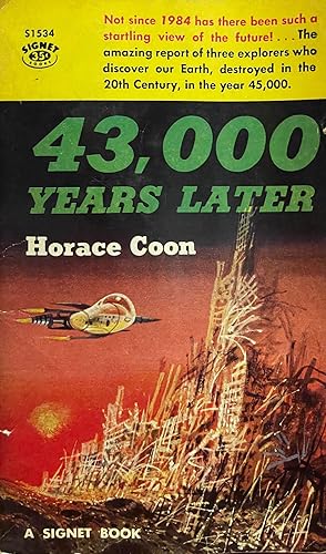 Seller image for 43,000 Years Later [FIRST EDITION] for sale by Uncharted Books