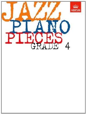 Seller image for Jazz Piano Pieces, Grade 4 (ABRSM Exam Pieces) for sale by WeBuyBooks