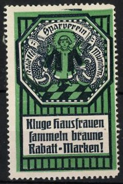 Seller image for Reklamemarke Rabatt-Sparverein Mnchen, Kluge Hausfrauen sammeln brauen Rabatt-Marken!, Mnchner Kindl for sale by Bartko-Reher