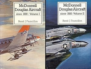 McDonnell Douglas Aircraft Since 1920 (Volume I and II)