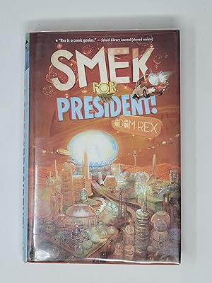 Imagen del vendedor de Smek for President! (The Smek Smeries, Book 2) a la venta por Cross Genre Books