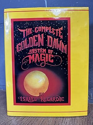 The Complete Golden Dawn System of Magic