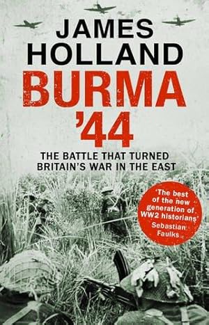 Bild des Verkufers fr Burma '44: The Battle That Turned Britain's War in the East zum Verkauf von WeBuyBooks