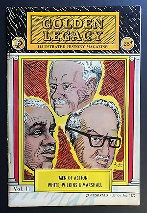 Immagine del venditore per Golden Legacy - Illustrated History Magazine, Volume 11 (1970) - Men of Action - Walter F. White, Roy Wilkins & Thurgood Marshall venduto da Philip Smith, Bookseller