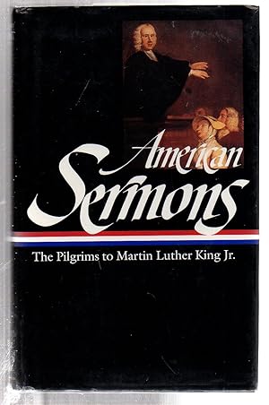 Seller image for American Sermons (LOA #108): The Pilgrims to Martin Luther King Jr. (Library of America) for sale by EdmondDantes Bookseller