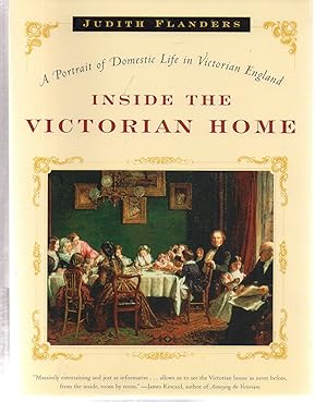 Inside the Victorian Home: A Portrait of Domestic Life in Victorian England