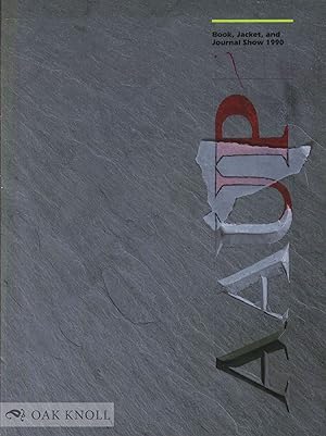 Seller image for BOOK JACKET AND JOURNAL SHOW, 1990 for sale by Oak Knoll Books, ABAA, ILAB