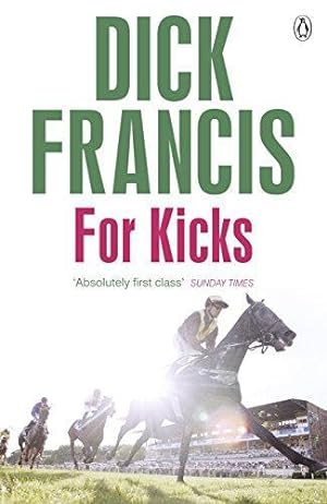 Imagen del vendedor de For Kicks (Francis Thriller) a la venta por WeBuyBooks 2