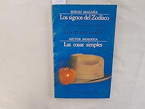 Image du vendeur pour Los signos del Zodiaco / Los frutos cados / Las cosas simples. mis en vente par Librera "Franz Kafka" Mxico.