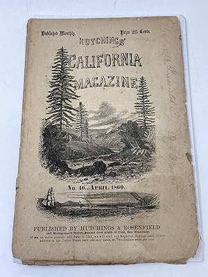 HUTCHINGS' CALIFORNIA MAGAZINE VOLUME IV, NO. 46, APRIL 1860