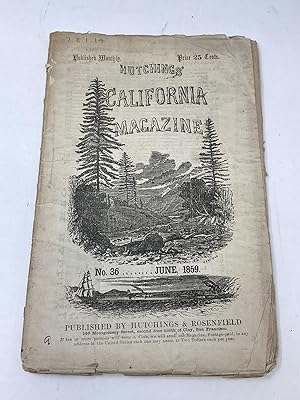 HUTCHINGS' CALIFORNIA MAGAZINE NO. 36, JUNE 1859