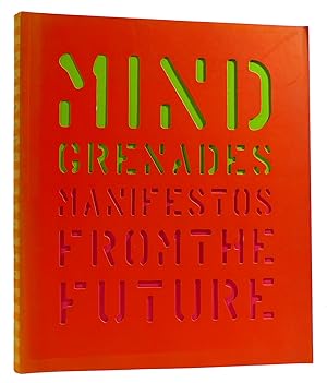 Imagen del vendedor de MIND GRENADES: MANIFESTOS FROM THE FUTURE a la venta por Rare Book Cellar