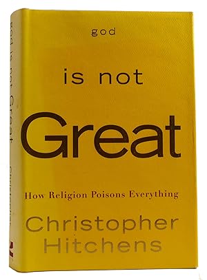 Immagine del venditore per GOD IS NOT GREAT: HOW RELIGION POISONS EVERYTHING venduto da Rare Book Cellar