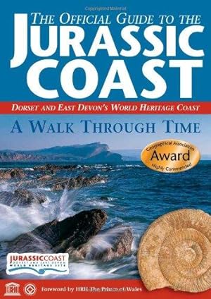 Bild des Verkufers fr The Official Guide to the Jurassic Coast: Dorset and East Devon's World Heritage Coast zum Verkauf von WeBuyBooks