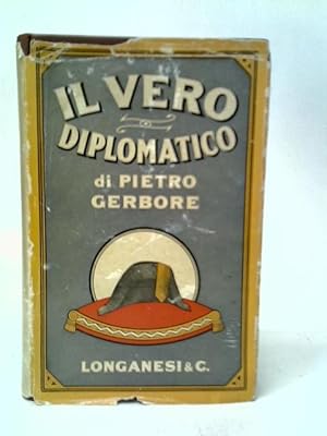 Bild des Verkufers fr Il Vero Diplomatico zum Verkauf von World of Rare Books