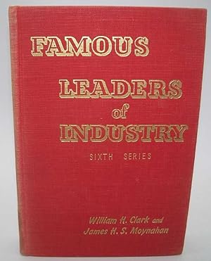 Immagine del venditore per Famous Leaders of Industry, Sixth Series venduto da Easy Chair Books