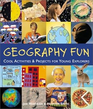 Seller image for Geography Fun: Cool Activities and Projects for Young Explorers for sale by WeBuyBooks