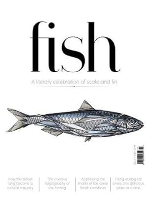 Bild des Verkufers fr Fish: A literary celebration of scale and fin: 1 (Habitats and History) zum Verkauf von WeBuyBooks