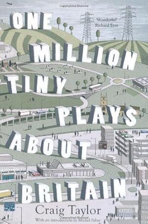 Seller image for One Million Tiny Plays About Britain for sale by WeBuyBooks