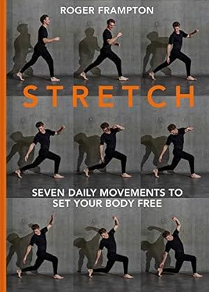 Image du vendeur pour STRETCH: 7 daily movements to set your body free mis en vente par WeBuyBooks