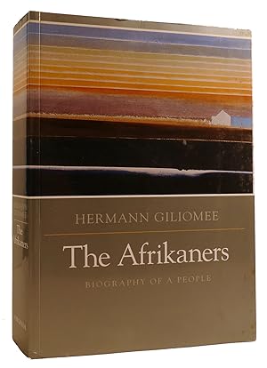 Seller image for THE AFRIKANERS: BIOGRAPHY OF A PEOPLE for sale by Rare Book Cellar