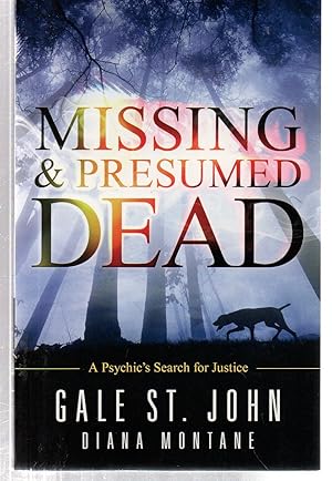 Seller image for Missing & Presumed Dead: A Psychic's Search for Justice for sale by EdmondDantes Bookseller