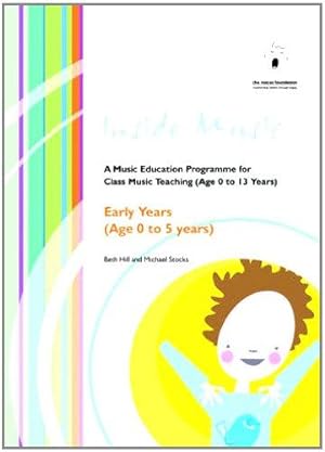 Bild des Verkufers fr Inside Music: A Music Education Programme for Class Music Teaching - Early Years (age 0 to 5 Years) zum Verkauf von WeBuyBooks