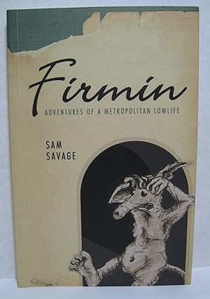 Seller image for Firmin Adventures of a Metropolitan Lowlife for sale by West Side Books