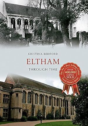 Bild des Verkufers fr Eltham Through Time zum Verkauf von WeBuyBooks