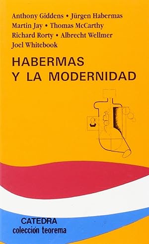Immagine del venditore per Habermas Y La Modernidad (Teorema. Serie Menor) (Spanish Edition) venduto da Librairie Cayenne