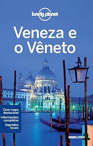 Bild des Verkufers fr Veneza e o Vêneto - Coleção Lonely Planet (Em Portuguese do Brasil) zum Verkauf von WeBuyBooks