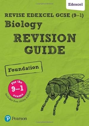 Seller image for Pearson REVISE Edexcel GCSE (9-1) Biology Foundation Revision Guide: For 2024 and 2025 assessments and exams - incl. free online edition (Revise . learning, 2022 and 2023 assessments and exams for sale by WeBuyBooks