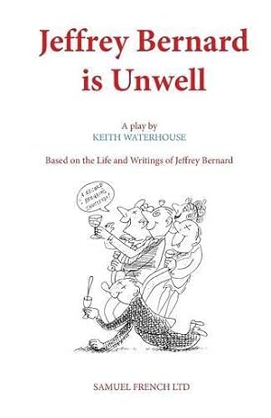 Seller image for Jeffrey Bernard is Unwell (Acting Edition S.) for sale by WeBuyBooks