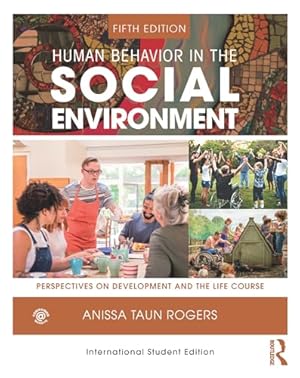 Immagine del venditore per Human Behavior in the Social Environment: Perspectives on Development and the Life Course venduto da WeBuyBooks