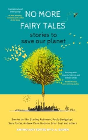 Bild des Verkufers fr No More Fairy Tales: Stories to Save our Planet zum Verkauf von WeBuyBooks