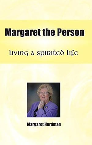 Immagine del venditore per Living A Spirited Life: Margaret the Person venduto da WeBuyBooks