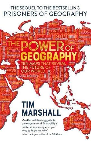 Bild des Verkufers fr The Power of Geography: Ten Maps That Reveal the Future of Our World - The Much-Anticipated Sequel to the Global Bestseller Prisoners of Geography zum Verkauf von WeBuyBooks