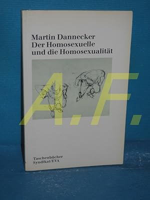 Bild des Verkufers fr Der Homosexuelle und die Homosexualitt , Mit e. Nachw. Aids und die Homosexuellen / Taschenbcher Syndikat EVA , Bd. 74 zum Verkauf von Antiquarische Fundgrube e.U.